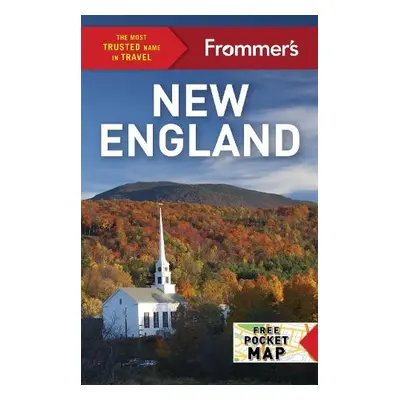 Frommer's New England - Brokaw, Leslie a Trahan, Erin a Beckius, Kim Knox a Reckford, Laura M. a