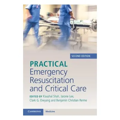 Practical Emergency Resuscitation and Critical Care