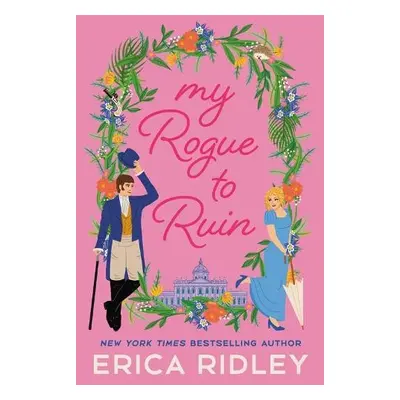 My Rogue to Ruin - Ridley, Erica