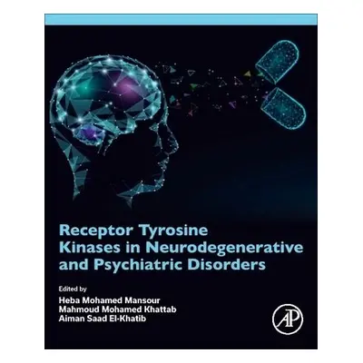 Receptor Tyrosine Kinases in Neurodegenerative and Psychiatric Disorders