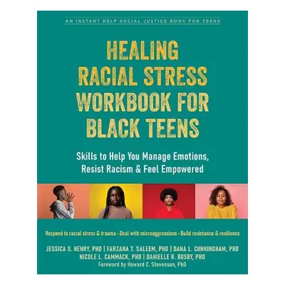 Healing Racial Stress Workbook for Black Teens - Cunningham, Dana a Busby, Danielle a Saleem, Fa