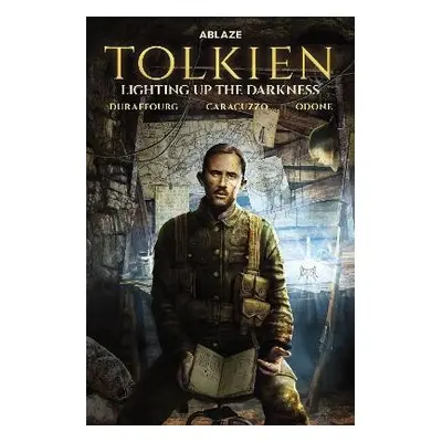 Tolkien: Lighting Up The Darkness - Duraffourg, Willy