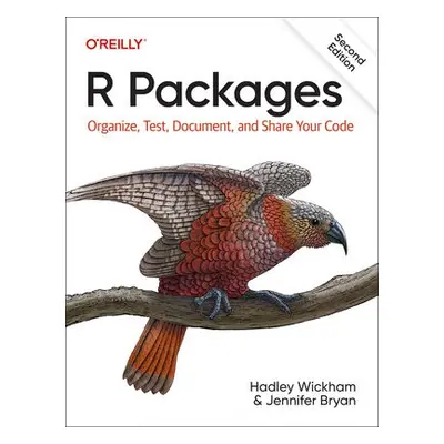 R Packages - Wickham, Hadley a Bryan, Jenny