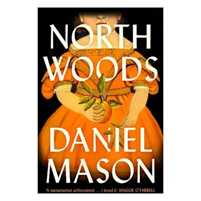 North Woods - Mason, Daniel