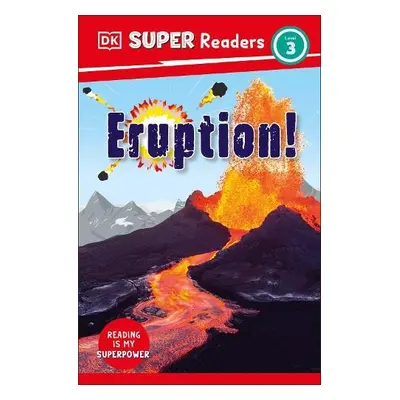 DK Super Readers Level 3 Eruption! - DK