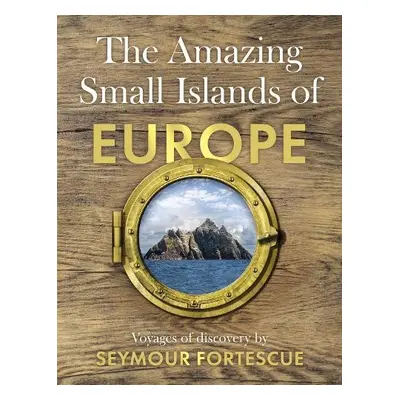 Amazing Small Islands of Europe - Fortescue, Seymour