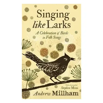 Singing Like Larks - Millham, Andrew