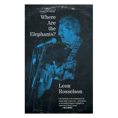 Where Are The Elephants? - Rosselson, Leon