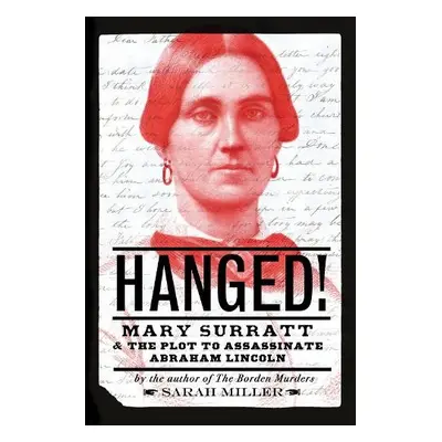 Hanged! - Miller, Sarah