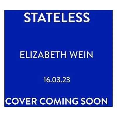 Stateless - Wein, Elizabeth