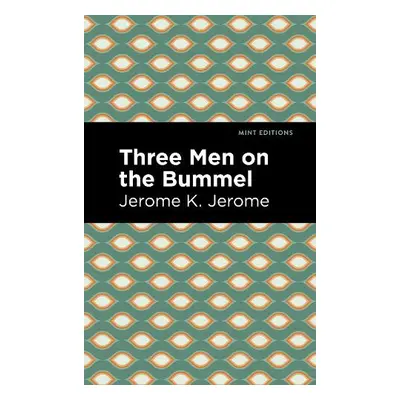 Three Men on the Bummel - Jerome, Jerome K.