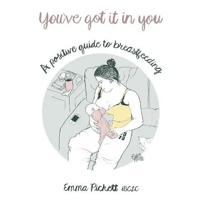 You've Got it in You - Pickett, Emma