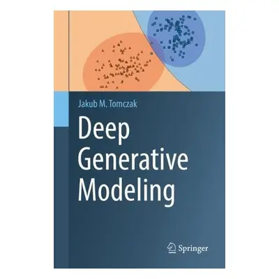 Deep Generative Modeling - Tomczak, Jakub M.