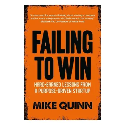 Failing to Win - Quinn, Mike