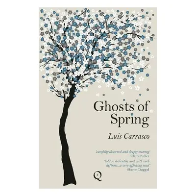 Ghosts of Spring - Carrasco, Luis