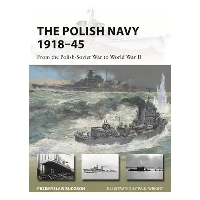 Polish Navy 1918–45 - Budzbon, Przemyslaw