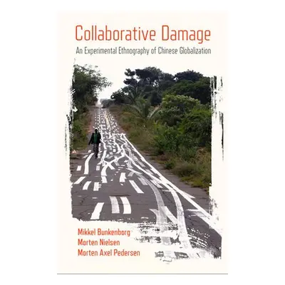 Collaborative Damage - Bunkenborg, Mikkel a Nielsen, Morten a Pedersen, Morten Axel