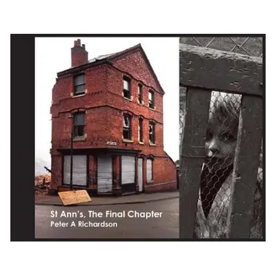 St Ann's, The Final Chapter - Richardson, Peter A