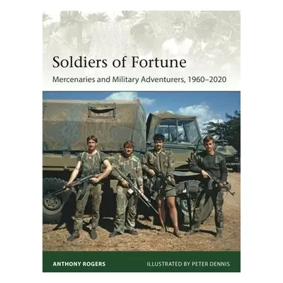 Soldiers of Fortune - Rogers, Anthony