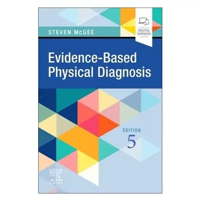 Evidence-Based Physical Diagnosis - McGee, Steven, MD (Steven McGee, MD, Professor Emeritus, Med