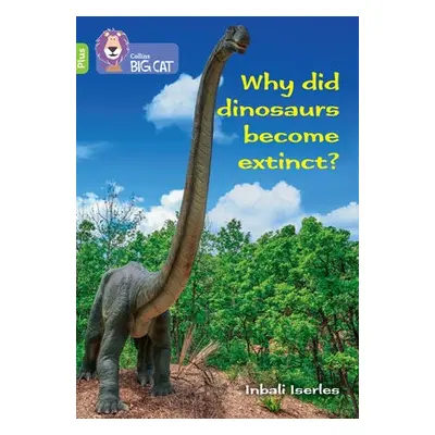 Why did dinosaurs become extinct? - Llewellyn, Claire