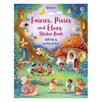 Fairies, Pixies and Elves Sticker Book - Watt, Fiona