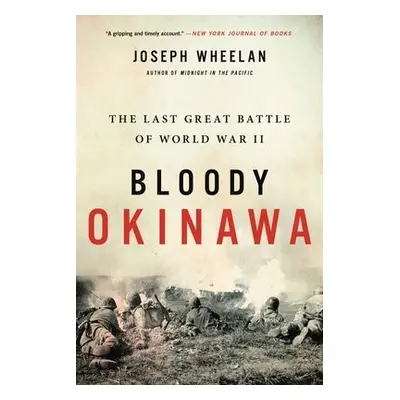 Bloody Okinawa - Wheelan, Joseph