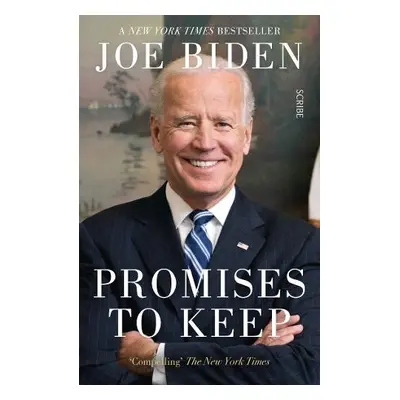 Promises to Keep - Biden, Joe