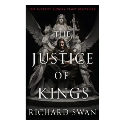 Justice of Kings - Swan, Richard