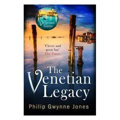 Venetian Legacy - Jones, Philip Gwynne