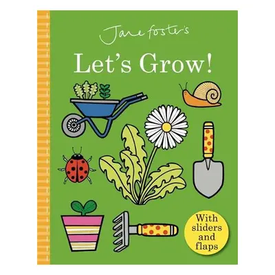 Jane Foster's Let's Grow - Foster, Jane