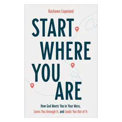 Start Where You Are - Copeland, R