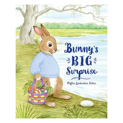 Bunny's Big Surprise - Tildes, Phyllis Limbacher