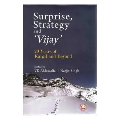 Surprise, Strategy and `Vijay` - Ahluwalia, V.K.