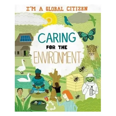 I'm a Global Citizen: Caring for the Environment - Amson-Bradshaw, Georgia