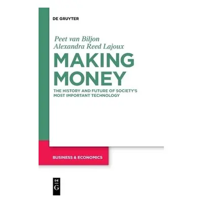 Making Money - van Biljon, Peet a Lajoux, Alexandra