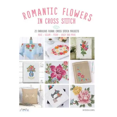 Romantic Flowers in Cross Stitch - Lima, Suzana