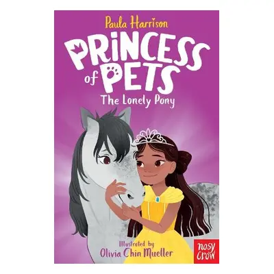 Princess of Pets: The Lonely Pony - Harrison, Paula