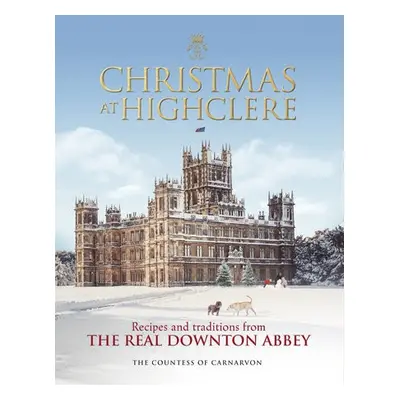 Christmas at Highclere - Carnarvon, The Countess of