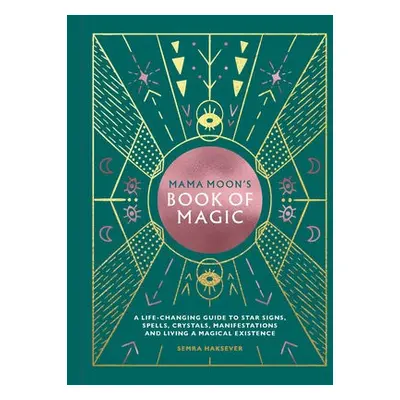 Mama Moon's Book of Magic - Haksever, Semra