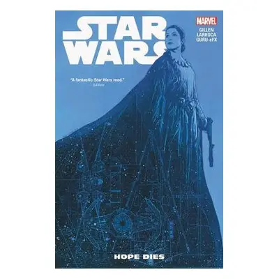 Star Wars Vol. 9: Hope Dies - Gillen, Kieron