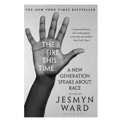 Fire This Time - Ward, Jesmyn