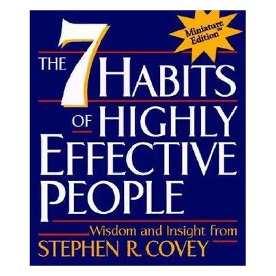 7 Habits of Highly Effective People - Covey, Stephen