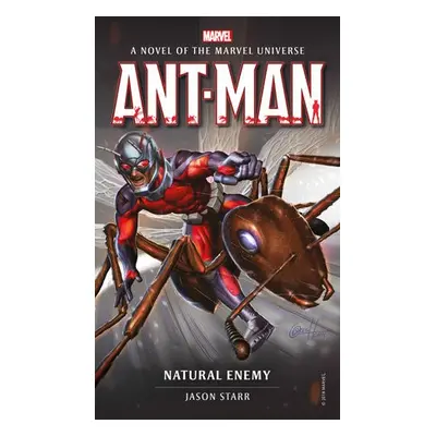 Marvel novels - Ant-Man: Natural Enemy - Starr, Jason