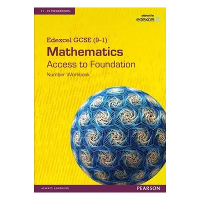 Edexcel GCSE (9-1) Mathematics - Access to Foundation Workbook: Number