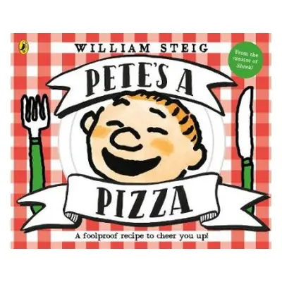 Pete's a Pizza - Steig, William