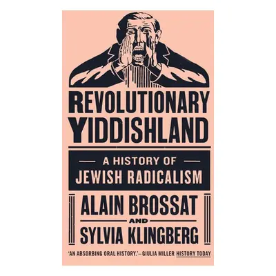 Revolutionary Yiddishland - Klingberg, Sylvie a Brossat, Alain