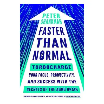 Faster Than Normal - Shankman, Peter (Peter Shankman)