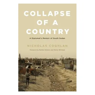 Collapse of a Country - Coghlan, Nicholas