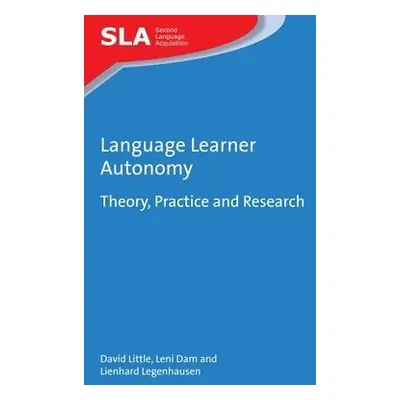 Language Learner Autonomy - Little, David a Dam, Leni a Legenhausen, Lienhard